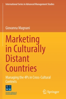 Marketing in Culturally Distant Countries : Managing the 4Ps in Cross-Cultural Contexts