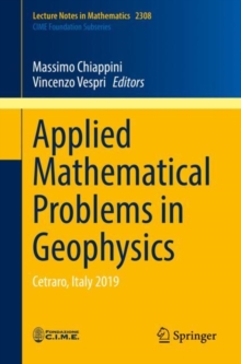 Applied Mathematical Problems in Geophysics : Cetraro, Italy 2019