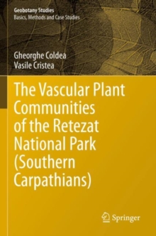 The Vascular Plant Communities of the Retezat National Park (Southern Carpathians)