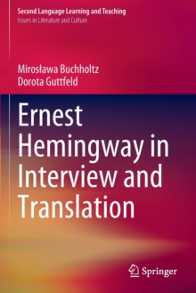 Ernest Hemingway in Interview and Translation