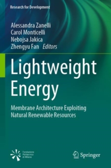 Lightweight Energy : Membrane Architecture Exploiting Natural Renewable Resources