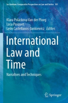 International Law and Time : Narratives and Techniques