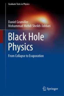 Black Hole Physics : From Collapse to Evaporation