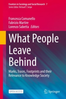 What People Leave Behind : Marks, Traces, Footprints and their Relevance to Knowledge Society