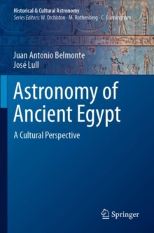 Astronomy of Ancient Egypt : A Cultural Perspective