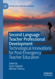 Second Language Teacher Professional Development : Technological Innovations for Post-Emergency Teacher Education