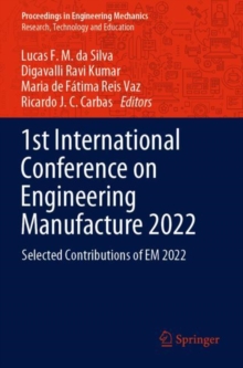 1st International Conference on Engineering Manufacture 2022 : Selected Contributions of EM 2022