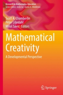 Mathematical Creativity : A Developmental Perspective