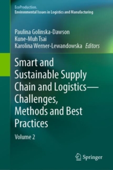 Smart and Sustainable Supply Chain and Logistics - Challenges, Methods and Best Practices : Volume 2