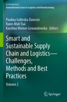 Smart and Sustainable Supply Chain and Logistics — Challenges, Methods and Best Practices : Volume 2