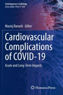 Cardiovascular Complications of COVID-19 : Acute and Long-Term Impacts