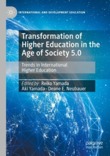 Transformation of Higher Education in the Age of Society 5.0 : Trends in International Higher Education
