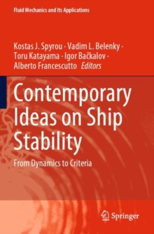 Contemporary Ideas on Ship Stability : From Dynamics to Criteria