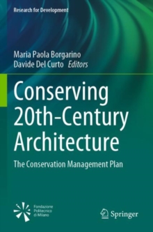 Conserving 20th-Century Architecture : The Conservation Management Plan