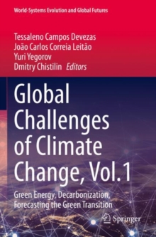 Global Challenges of Climate Change, Vol.1 : Green Energy, Decarbonization, Forecasting the Green Transition