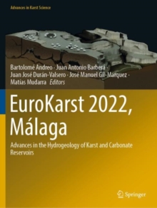 EuroKarst 2022, Malaga : Advances in the Hydrogeology of Karst and Carbonate Reservoirs