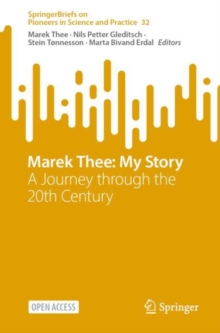 Marek Thee: My Story : A Journey through the 20th Century