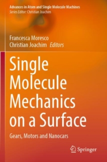 Single Molecule Mechanics on a Surface : Gears, Motors and Nanocars
