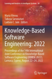Knowledge-Based Software Engineering: 2022 : Proceedings of the 14th International Joint Conference on Knowledge-Based Software Engineering (JCKBSE 2022), Larnaca, Cyprus, August 22-24, 2022