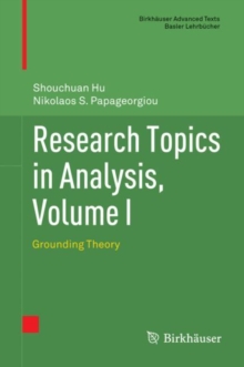 Research Topics in Analysis, Volume I : Grounding Theory