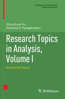 Research Topics in Analysis, Volume I : Grounding Theory