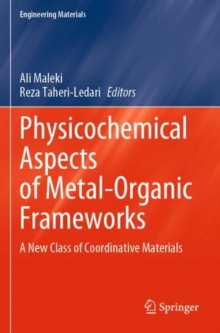 Physicochemical Aspects of Metal-Organic Frameworks : A New Class of Coordinative Materials