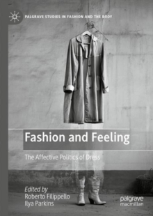 Fashion and Feeling : The Affective Politics of Dress