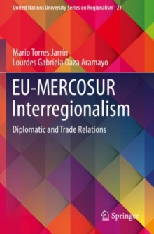 EU-MERCOSUR Interregionalism : Diplomatic and Trade Relations