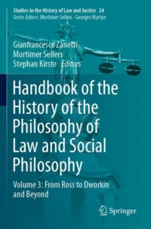 Handbook of the History of the Philosophy of Law and Social Philosophy : Volume 3: From Ross to Dworkin and Beyond