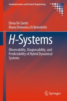 H-Systems : Observability, Diagnosability, and Predictability of Hybrid Dynamical Systems