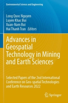 Advances in Geospatial Technology in Mining and Earth Sciences : Selected Papers of the 2nd International Conference on Geo-spatial Technologies and Earth Resources 2022