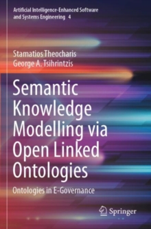 Semantic Knowledge Modelling via Open Linked Ontologies : Ontologies in E-Governance