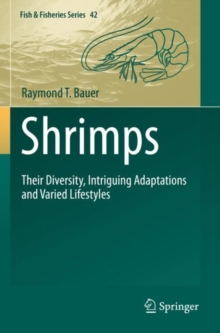 Shrimps : Their Diversity, Intriguing Adaptations and Varied Lifestyles