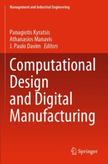 Computational Design and Digital Manufacturing