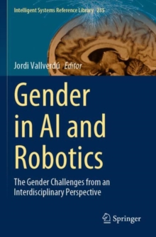 Gender in AI and Robotics : The Gender Challenges from an Interdisciplinary Perspective