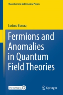 Fermions and Anomalies in Quantum Field Theories