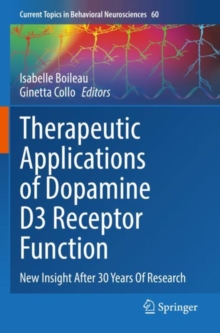 Therapeutic Applications of Dopamine D3 Receptor Function : New Insight After 30 Years Of Research
