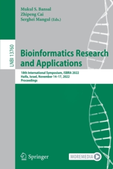 Bioinformatics Research and Applications : 18th International Symposium, ISBRA 2022, Haifa, Israel, November 14–17, 2022, Proceedings