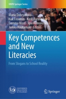 Key Competences and New Literacies : From Slogans to School Reality