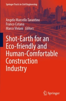 Shot-Earth for an Eco-friendly and Human-Comfortable Construction Industry