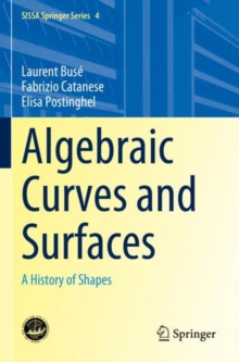 Algebraic Curves and Surfaces : A History of Shapes