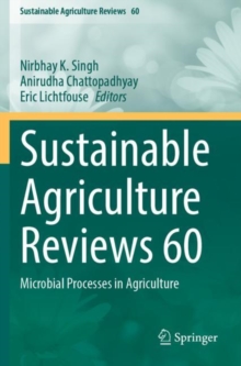 Sustainable Agriculture Reviews 60 : Microbial Processes in Agriculture