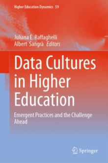 Data Cultures in Higher Education : Emergent Practices and the Challenge Ahead