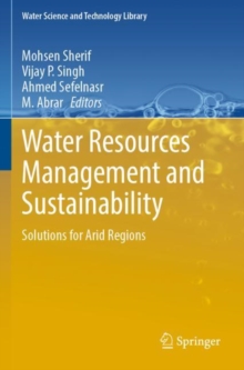 Water Resources Management and Sustainability : Solutions for Arid Regions