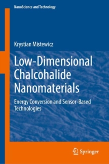 Low-Dimensional Chalcohalide Nanomaterials : Energy Conversion and Sensor-Based Technologies