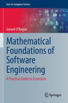 Mathematical Foundations of Software Engineering : A Practical Guide to Essentials