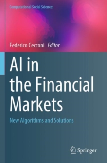 AI in the Financial Markets : New Algorithms and Solutions