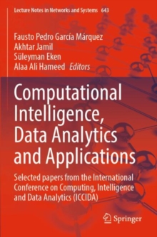 Computational Intelligence, Data Analytics and Applications : Selected papers from the International Conference on Computing, Intelligence and Data Analytics (ICCIDA)