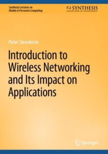 Introduction to Wireless Networking and Its Impact on Applications