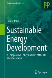 Sustainable Energy Development : A Comparative Policy Analysis of the EU Member States